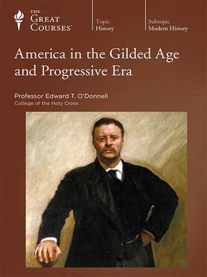 cover image of America in the Gilded Age and Progressive Era